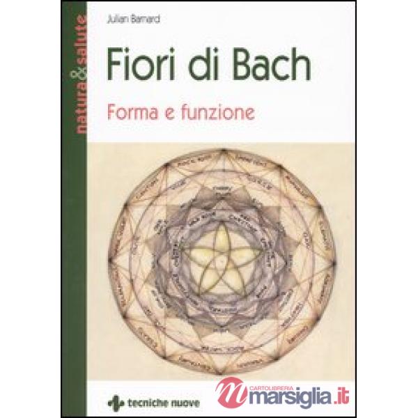 Fiori di Bach. Forma e funzione