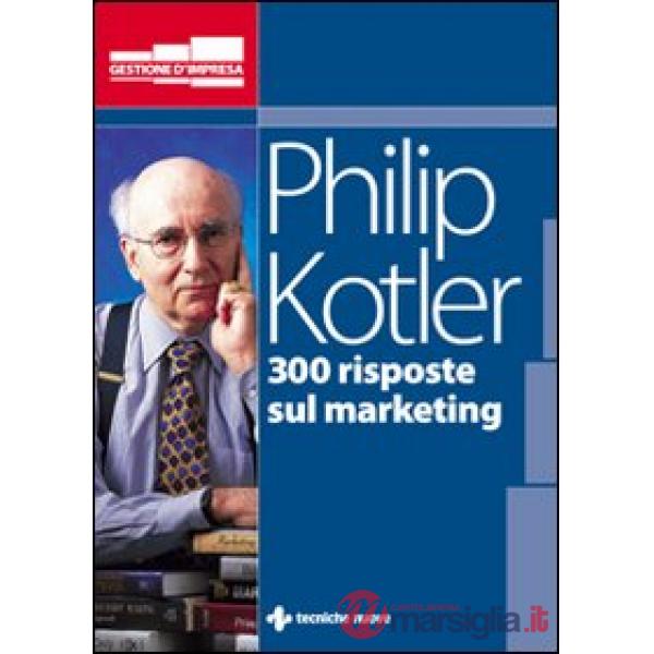 Trecento risposte sul marketing
