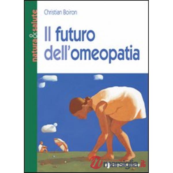 Futuro dell'omeopatia (Il)