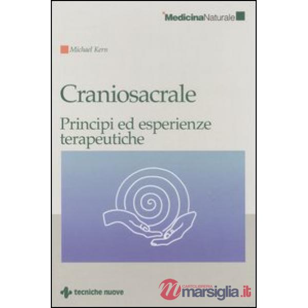 Craniosacrale. Principi ed esperienze terapeutiche