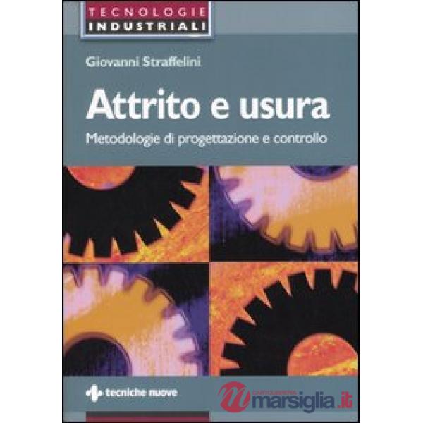 Attrito e usura. Metodologie di progettazione e controllo