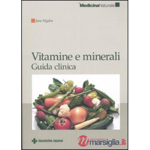 Vitamine e minerali. Guida clinica