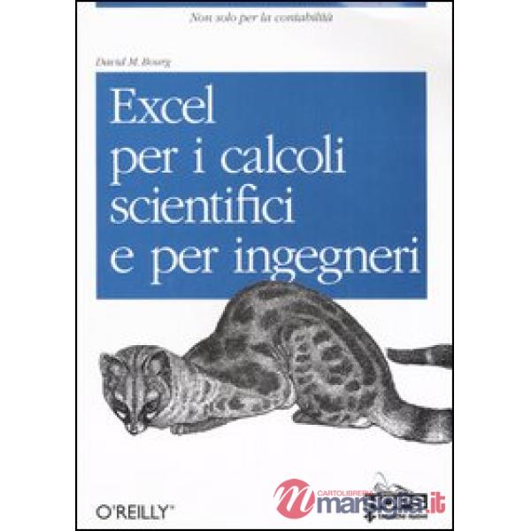 Excel per i calcoli scientifici e per ingegneri