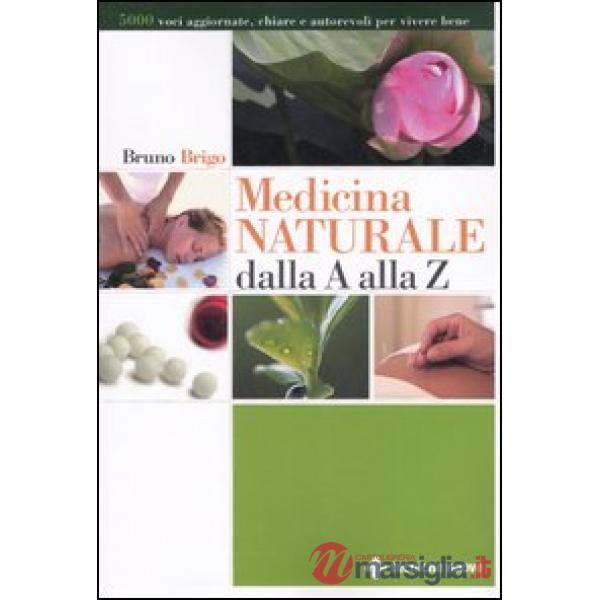 Medicina naturale dalla A alla Z