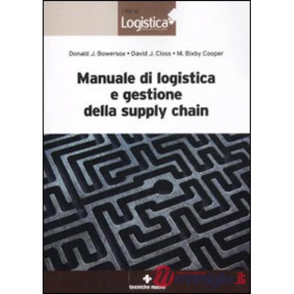 Manuale di logistica e gestione della supply chain