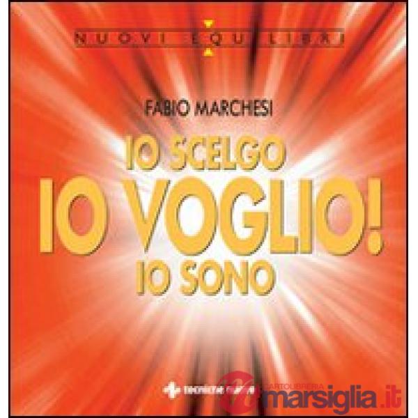 Io scelgo, io voglio!, io sono. Sulla relazione creatrice tra l'uomo, la sua men