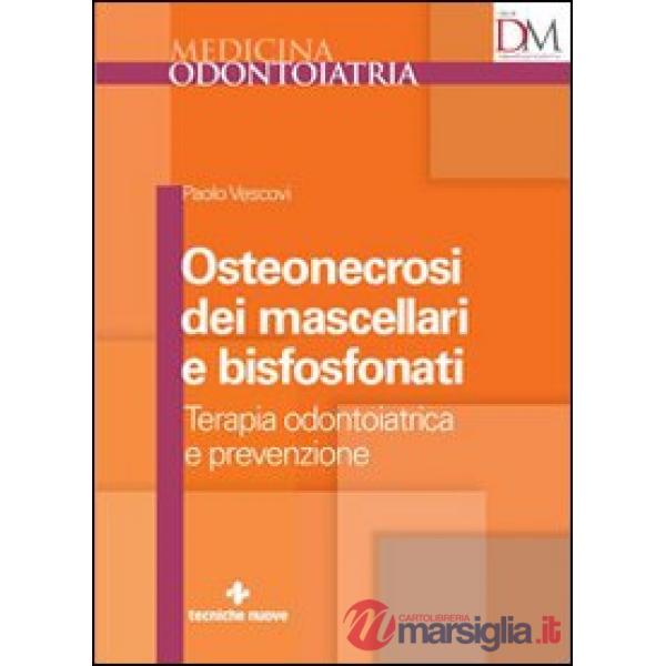 Osteonecrosi dei mascellari e bisfosfonati
