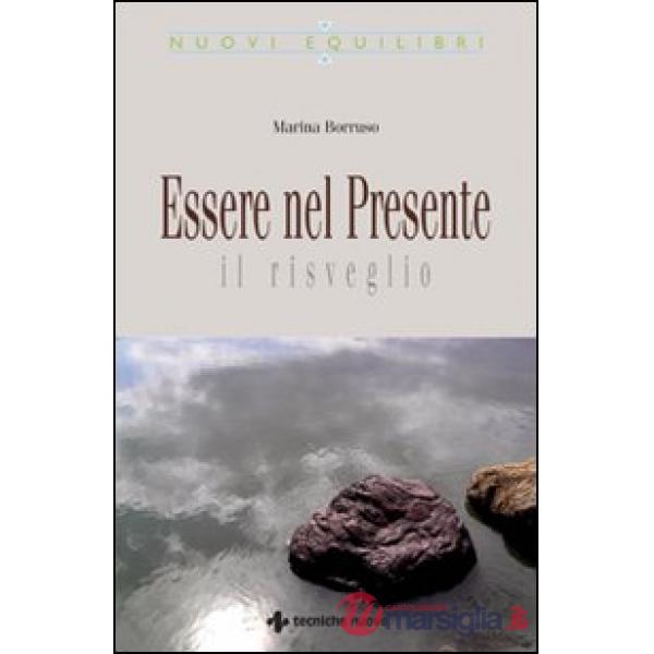 Essere nel presente. Il risveglio