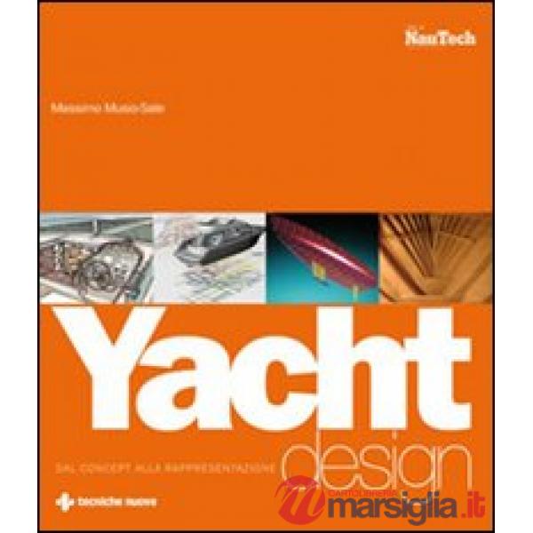 Yacht design. Dal concept alla rappresentazione