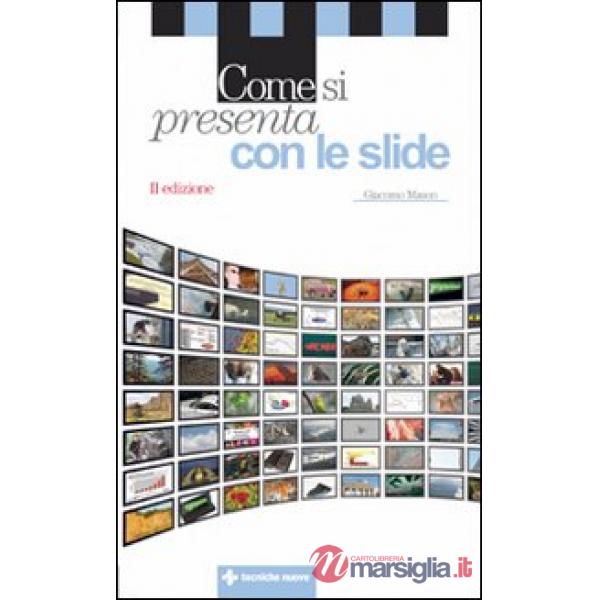 Come si presenta con le slide