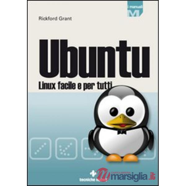 Ubuntu Linux. Linux facile per tutti