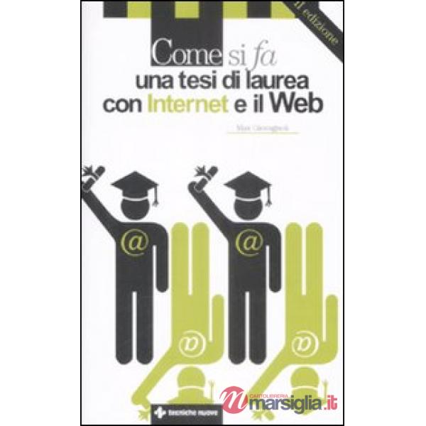 Come si fa una tesi di laurea con Internet e il Web II