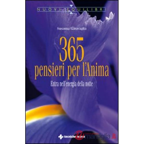 Trecentosessantacinque pensieri per l'anima. Entra nell'energia della notte