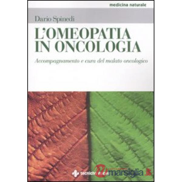 Omeopatia in oncologia. Accompagnamento e cura del malato oncologico (L')
