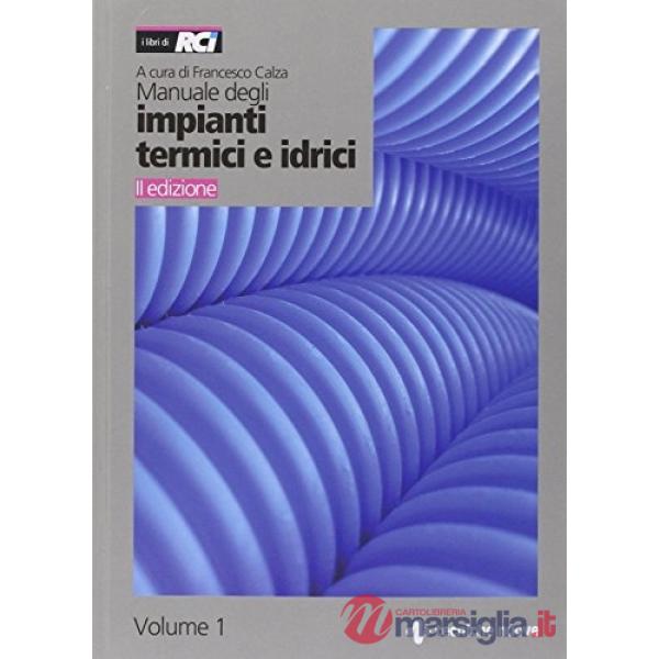Manuale degli impianti termici e idrici