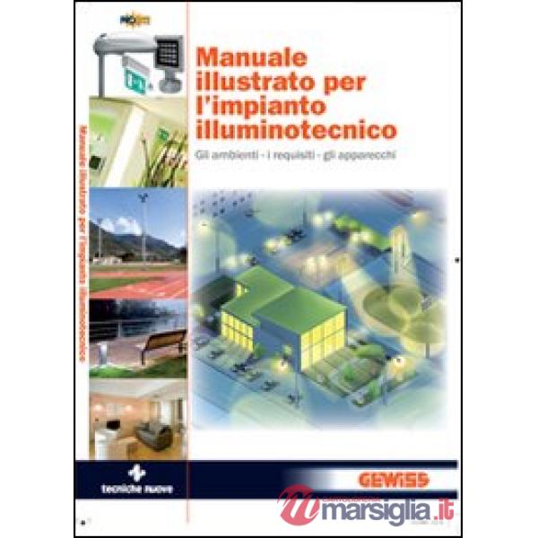 Manuale illustrato per l'impianto illuminotecnico