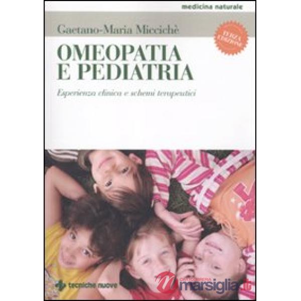 Omeopatia e pediatria. Esperienza clinica e schemi terapeutici