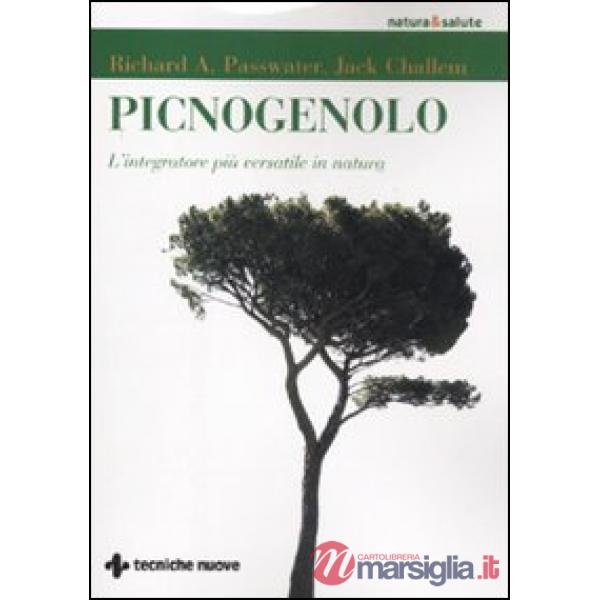 Picnogenolo. L'integratore più versatile in natura