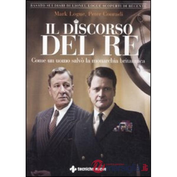 Discorso del re. Come un uomo salvò la monarchia britannica (Il)