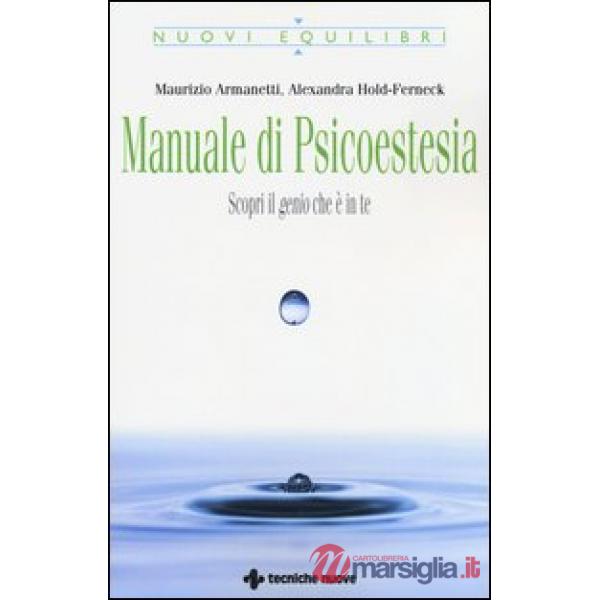 Manuale di psicoestesia. Scorpi il genio che è in te