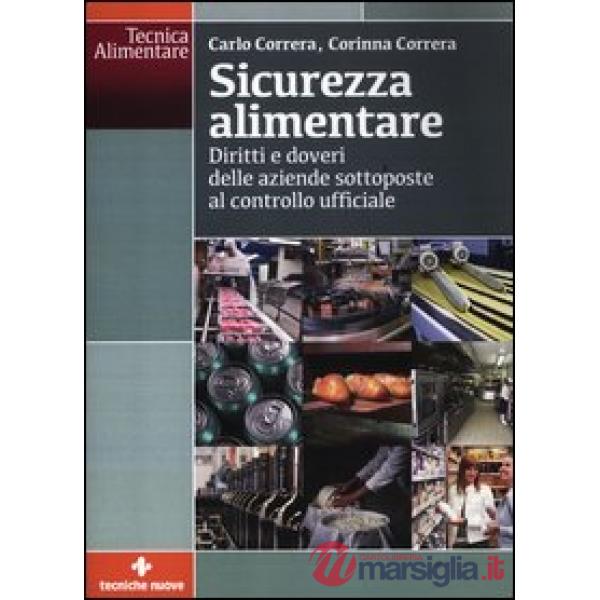 Sicurezza alimentare. Diritti e doveri delle aziende sottoposte al controllo uff