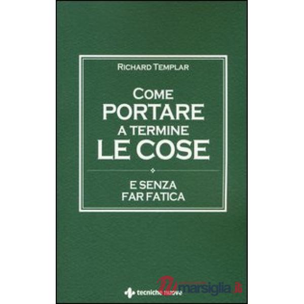 Come portare a termine le cose e senza far fatica