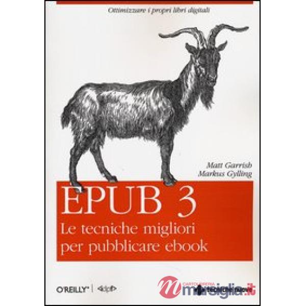 Epub 3. Le tecniche migliori per pubblicare ebook