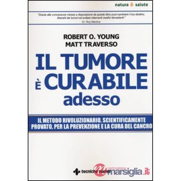 Tumore è curabile adesso (Il)