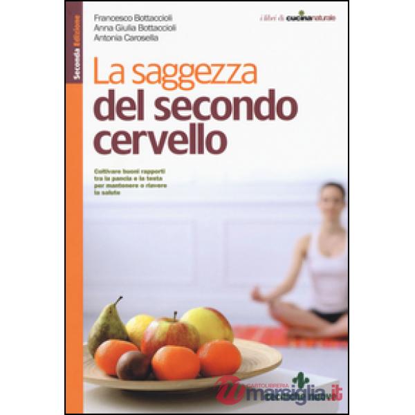 Saggezza del secondo cervello (La)