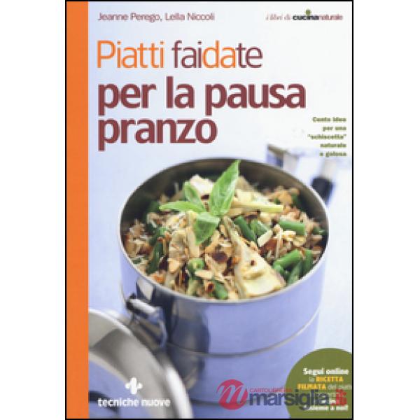 Piatti fai da te per la pausa pranzo