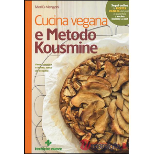 Cucina vegana e metodo Kousmine
