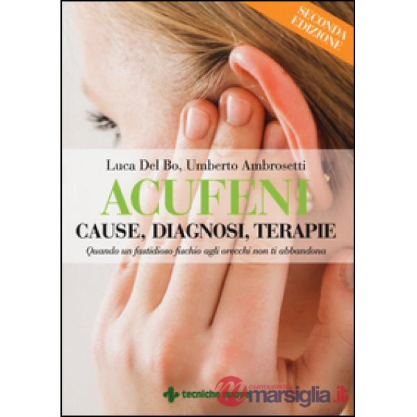 Acufeni. Cause, diagnosi, terapie