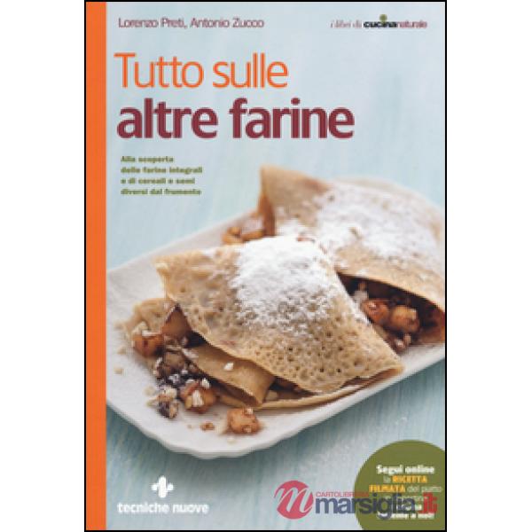 Tutto sulle altre farine