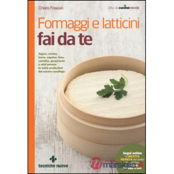 Formaggi e latticini fai da te
