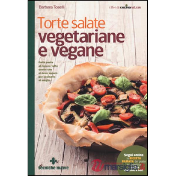 Torte salate vegetariane e vegane