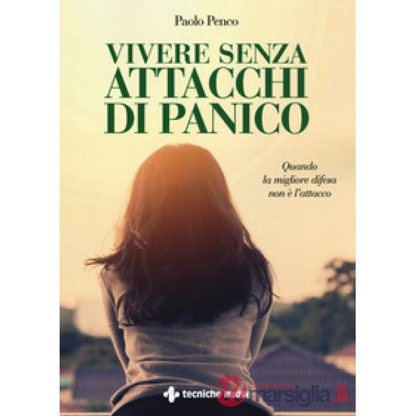 Vivere senza attacchi di panico