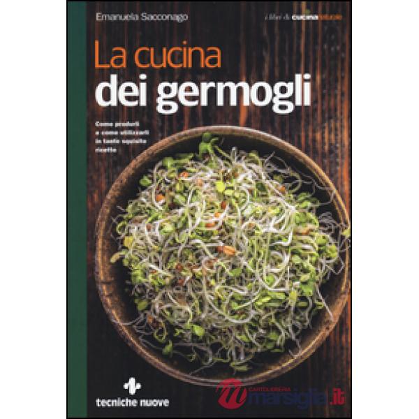 Cucina dei germogli (La)