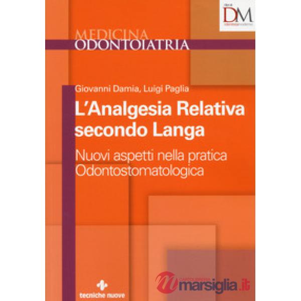 Analgesia relativa secondo Langa. Nuovi aspetti nella pratica odontostomatologic