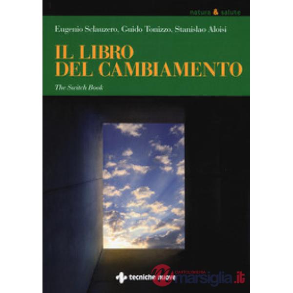 Libro del cambiamento. The switch book (Il)