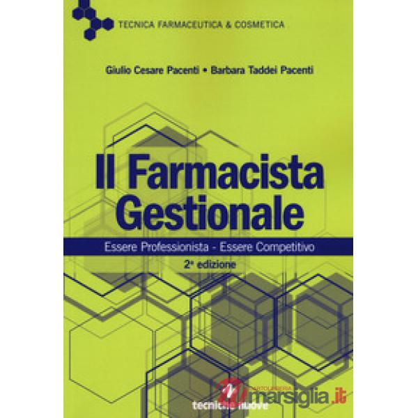 Farmacista gestionale. Essere professionista. Essere competitivo (Il)