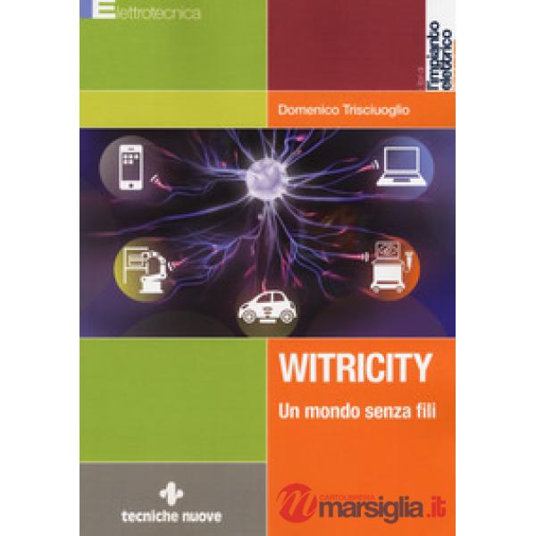 Witricity. Un mondo senza fili