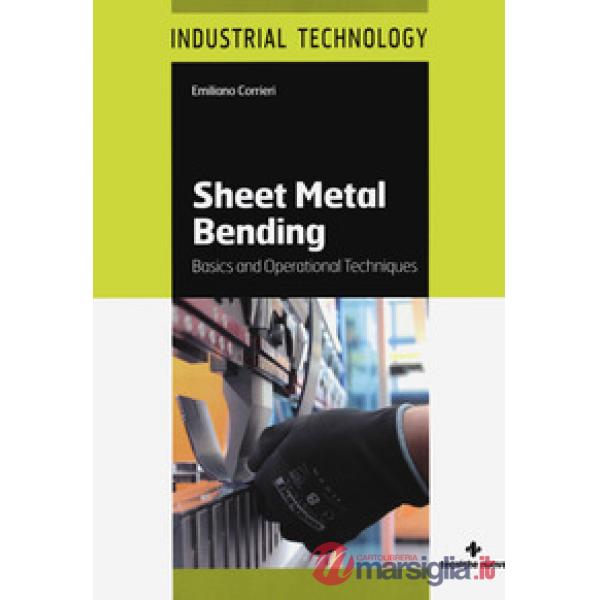 Sheet metal bending. Basics and operational techniques