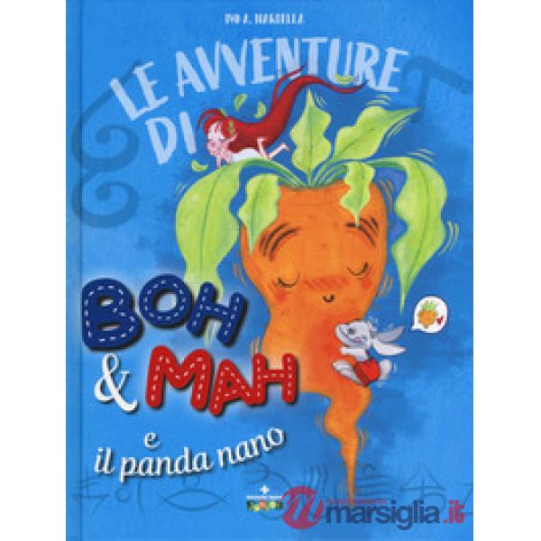 Avventure di Boh & Mah e il panda nano (Le)