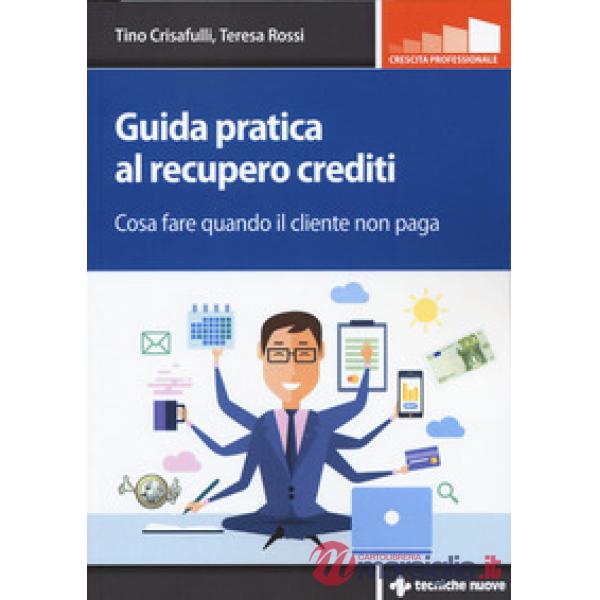 Guida pratica al recupero crediti