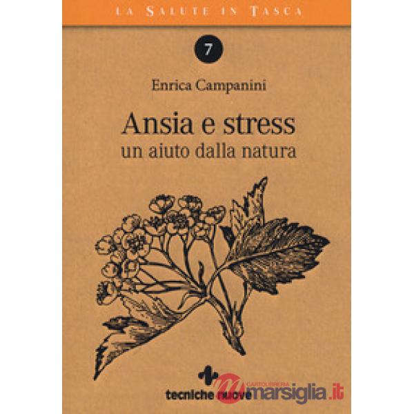 Ansia e stress. Un aiuto dalla natura