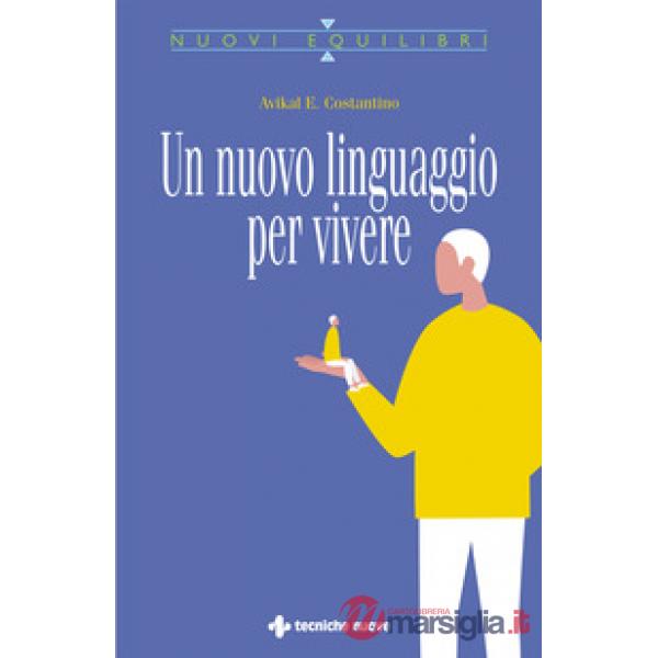 Nuovo linguaggio per vivere (Un)