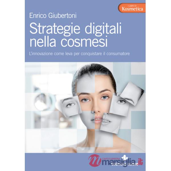 Strategie digitali nella cosmesi. L'innovazione come leva per conquistare il consumatore