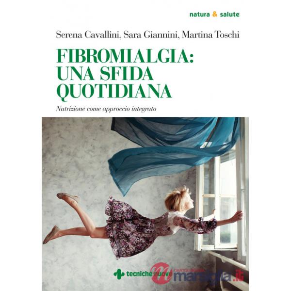 Fibromialgia: una sfida quotidiana. Nutrizione come approccio integrato