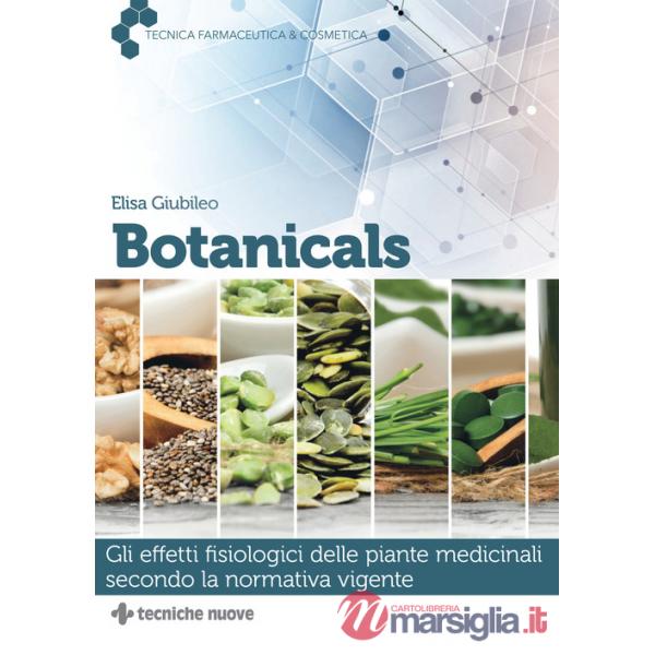 Botanicals. Gli effetti fisiologici delle piante medicinali secondo la normativa vigente