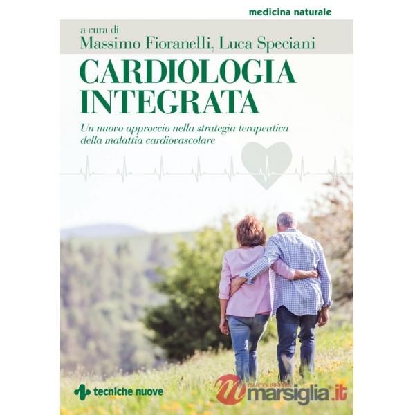 Cardiologia integrata. Un nuovo approccio nella strategia terapeutica della malattia cardiovascolare